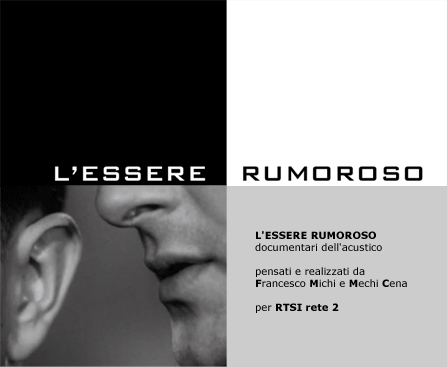 essere rumoroso